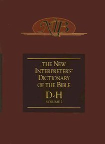 D-H (#02 in The New Interpreters Dictionary Of The Bible Series) D-H (#02 in The New Interpreters Dictionary Of The Bible Series)