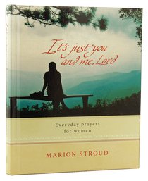 Its Just You and Me, Lord Its Just You and Me, Lord