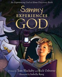 Sammy Experiences God (Experiencing God At Home Series) Sammy Experiences God (Experiencing God At Home Series)