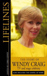 The Story of Wendy Craig (Lifelines Series) The Story of Wendy Craig (Lifelines Series)