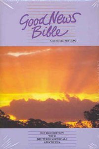 GNB Australian Text Catholic With Apocrypha/Deuterocanonicals GNB Australian Text Catholic With Apocrypha/Deuterocanonicals