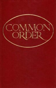 Book of Common Order of the Church of Scotland Book of Common Order of the Church of Scotland