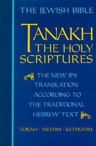 Jewish Bible Tanakh Holy Scriptures the New Translation According to the Traditional Hebrew Text Jewish Bible Tanakh Holy Scriptures the New Translation According to the Traditional Hebrew Text
