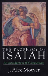 The Prophecy of Isaiah The Prophecy of Isaiah