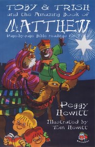 Toby & Trish and the Amazing Book of Matthew (Toby & Trish Series) Toby & Trish and the Amazing Book of Matthew (Toby & Trish Series)