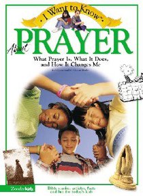 I Want to Know About Prayer (I Want To Know About Series) I Want to Know About Prayer (I Want To Know About Series)