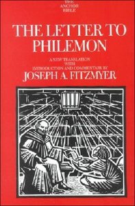 The Anchor: Letter to Philemon (#34C in Anchor Bible Commentaries Series) The Anchor: Letter to Philemon (#34C in Anchor Bible Commentaries Series)