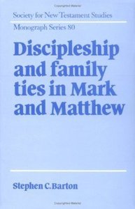 Discipleship and Family Ties in Mark and Matthew Discipleship and Family Ties in Mark and Matthew