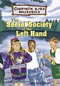 The Secret Society of the Left Hand (#01 in Cinnamon Lake Mysteries Series) The Secret Society of the Left Hand (#01 in Cinnamon Lake Mysteries Series)