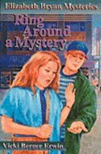 Ring Around a Mystery (#04 in Elizabeth Bryan Mysteries Series) Ring Around a Mystery (#04 in Elizabeth Bryan Mysteries Series)