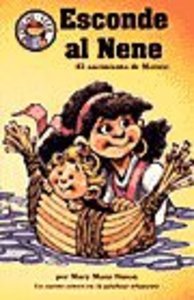 Esconde Al Nene (Hide the Baby: The Birth of Moses) (Spanish Hear Me Read Series) Esconde Al Nene (Hide the Baby: The Birth of Moses) (Spanish Hear Me Read Series)