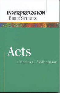 Acts (Interpretation Bible Commentaries Series) Acts (Interpretation Bible Commentaries Series)