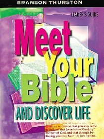 Meet Your Bible and Discover Life (Leaders Guide) Meet Your Bible and Discover Life (Leaders Guide)