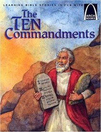 The Ten Commandments (Arch Books Series) The Ten Commandments (Arch Books Series)