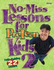 No-Miss Lessons For Preteen Kids 2 No-Miss Lessons For Preteen Kids 2
