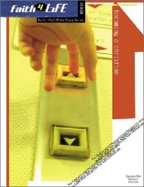 Faith 4 Life: Becoming a Christian (Jr High) Faith 4 Life: Becoming a Christian (Jr High)