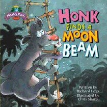 Honk Finds a Moonbeam (Noahs Park Series) Honk Finds a Moonbeam (Noahs Park Series)