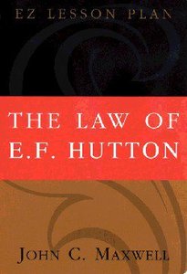The Law of E F Hutton (Student Guide) (Es Lesson Plan Series) The Law of E F Hutton (Student Guide) (Es Lesson Plan Series)