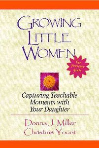 Growing Little Women For Younger Girls Growing Little Women For Younger Girls