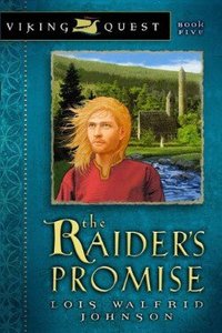 The Raiders Promise (#05 in Viking Quest Series) The Raiders Promise (#05 in Viking Quest Series)