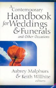 A Contemporary Handbook For Weddings & Funerals and Other Occasions A Contemporary Handbook For Weddings & Funerals and Other Occasions