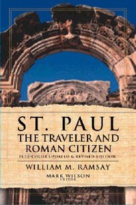 St Paul the Traveler and Roman Citizen St Paul the Traveler and Roman Citizen