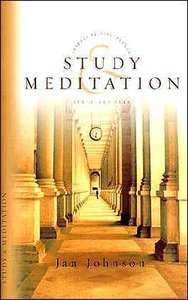 Study and Meditation (Spiritual Disciplines Bible Study Series) Study and Meditation (Spiritual Disciplines Bible Study Series)