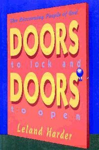 Doors to Lock & Doors to Open: The Discerning People of God Doors to Lock & Doors to Open: The Discerning People of God