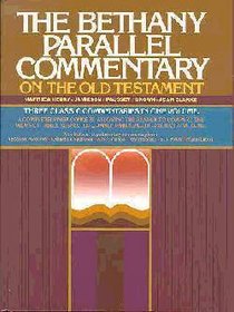 The Bethany Parallel Commentary of the Old Testament The Bethany Parallel Commentary of the Old Testament