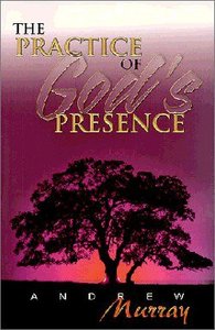 The Practice of Gods Presence The Practice of Gods Presence