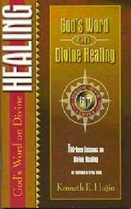 Gods Word on Divine Healing (Spiritual Growth Study Series) Gods Word on Divine Healing (Spiritual Growth Study Series)