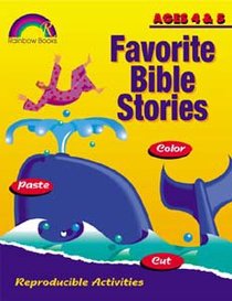 Favorite Bible Stories: Ages 4&5 (Reproducible) Favorite Bible Stories: Ages 4&5 (Reproducible)