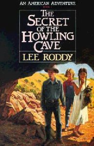 Secret of the Howling Cave (#04 in American Adventure Series) Secret of the Howling Cave (#04 in American Adventure Series)