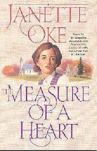 The Measure of a Heart (#07 in Women Of The West (Oke) Series) The Measure of a Heart (#07 in Women Of The West (Oke) Series)