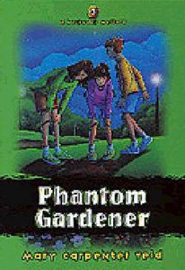 Phantom Gardener (#03 in Backpack Mystery Series) Phantom Gardener (#03 in Backpack Mystery Series)