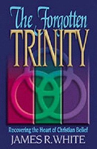 The Forgotten Trinity: Recovering the Heart of Christian Belief The Forgotten Trinity: Recovering the Heart of Christian Belief