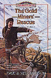 The Goldminers Rescue (#25 in Trailblazer Series) The Goldminers Rescue (#25 in Trailblazer Series)