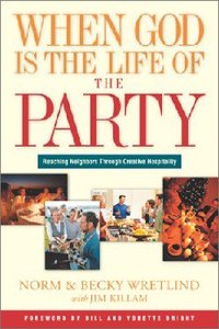 When God is the Life of the Party When God is the Life of the Party