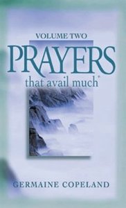 Prayers That Avail Much (Volume 2) (Prayers That Avail Much Series) Prayers That Avail Much (Volume 2) (Prayers That Avail Much Series)