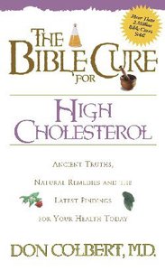 The Bible Cure For High Cholesterol (Bible Cure Series) The Bible Cure For High Cholesterol (Bible Cure Series)