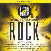 The Best of Christian Rock Volume One (1970-1983) (History Makers Music Series) The Best of Christian Rock Volume One (1970-1983) (History Makers Music Series)