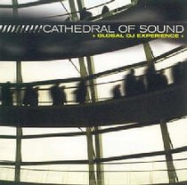 Cathedral of Sound: Global Dj Experience Cathedral of Sound: Global Dj Experience