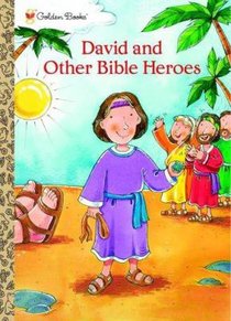 David and Other Bible Heroes (Colouring Book) (Golden Books Series) David and Other Bible Heroes (Colouring Book) (Golden Books Series)