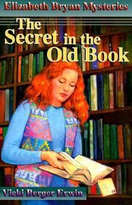 The Secret in the Old Book (#06 in Elizabeth Bryan Mysteries Series) The Secret in the Old Book (#06 in Elizabeth Bryan Mysteries Series)