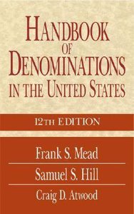 Handbook of Denominations in the United States (12th Edition) Handbook of Denominations in the United States (12th Edition)