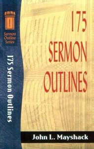 Sos: 175 Sermon Outlines (Sermon Outline Series) Sos: 175 Sermon Outlines (Sermon Outline Series)