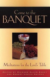 Come to the Banquet Come to the Banquet