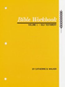 Old Testament (#01 in Bible Workbook Series) Old Testament (#01 in Bible Workbook Series)