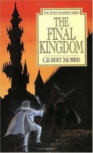 The Final Kingdom (#10 in Seven Sleepers Series) The Final Kingdom (#10 in Seven Sleepers Series)