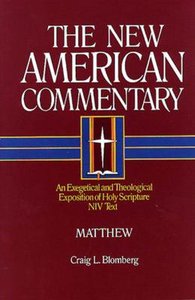 Matthew (#22 in New American Commentary Series) Matthew (#22 in New American Commentary Series)